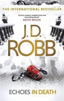 Echoes in Death. 44 by J. D. Robb Paperback