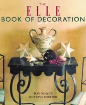 The Elle Book of Decoration by Jean Demachy and Franois Baudot and Elle Hardback