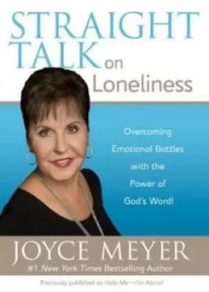 Straight Talk on Loneliness by Joyce Meyer