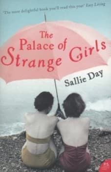 The Palace of Strange Girls by Sallie Day Paperback