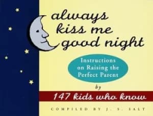 Always kiss me good night by J. S Salt