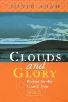 Clouds and Glory by David Adam Book