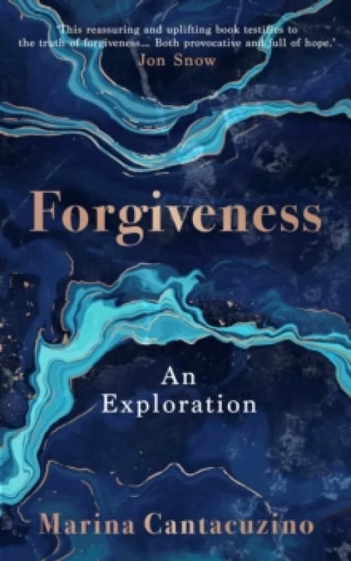 Forgiveness : An Exploration Hardback