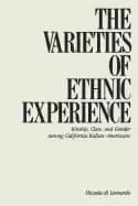varieties of ethnic experience kinship class and gender among california it