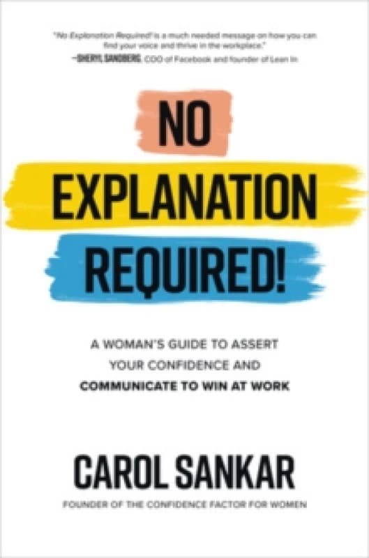 No Explanation Required!. Hardback. By Carol Sankar Books