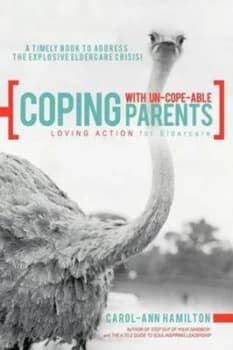 Coping with Un-Cope-Able Parents by Carol-Ann Hamilton Paperback