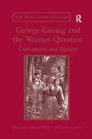 George Gissing and the Woman Question Convention and Dissent