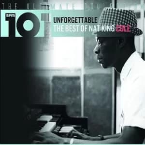 Unforgettable The Best of Nat King Cole by Nat King Cole CD Album