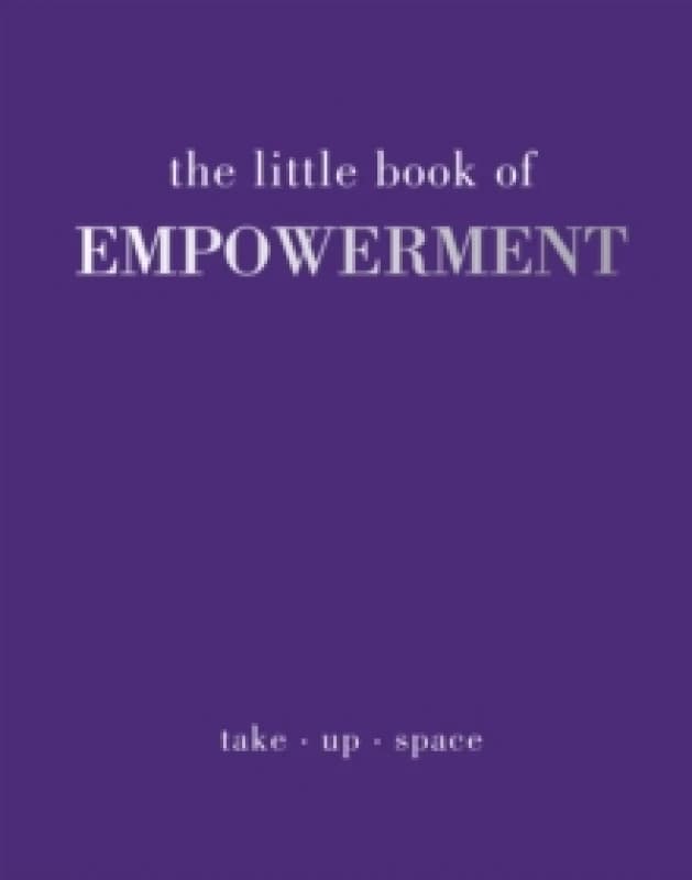 The Little Book of Empowerment Hardback
