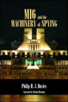 Mi6 and the Machinery of Spying by Philip Davies Paperback