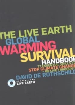 The Live Earth Global Warming Survival Handbook by David De Rothschild Paperback