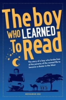 The Boy Who Learned to Read by Mohamud Ege Paperback
