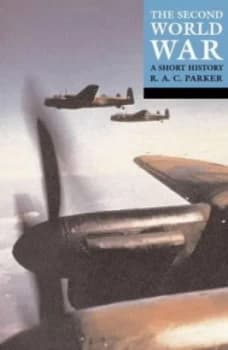 The Second World War by R. A. C Parker Paperback