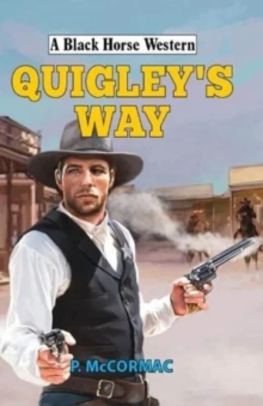 Quigley's Way Hardback