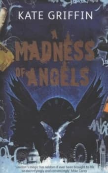 A Madness of Angels by Kate Griffin Book