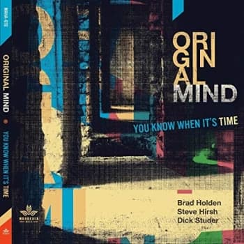 Original Mind - You Know When It's Time CD