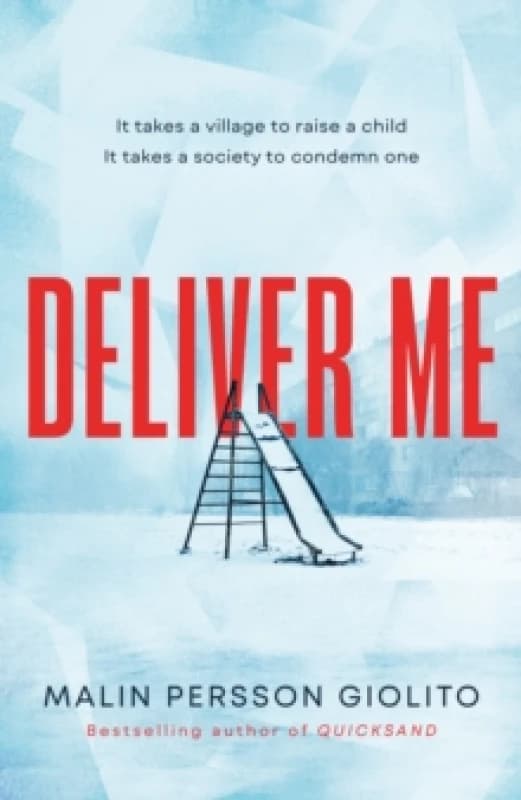 Deliver Me : A riveting, poignant portrayal of friendship, betrayal and the true cost of justice Hardback