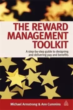 The reward management toolkit by Michael Armstrong