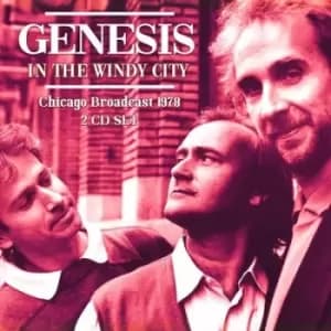 In the Windy City Chicago Broadcast 1978 by Genesis CD Album