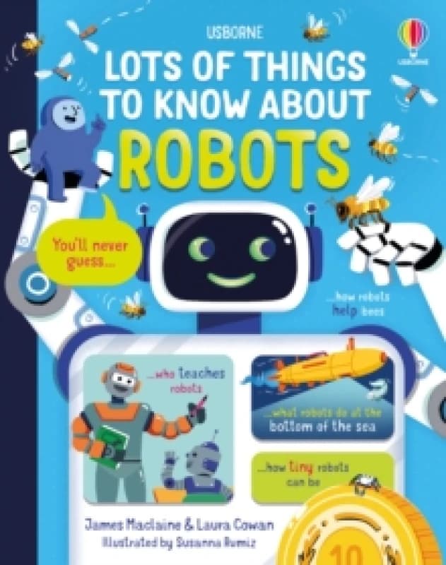Lots of Things to Know About Robots Hardback