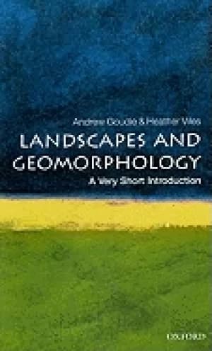 landscapes and geomorphology a very short introduction