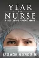 year of the nurse a covid 19 pandemic memoir