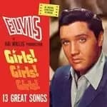 Elvis Presley - Girls! Girls! Girls! (Original Soundtrack) (Music CD)