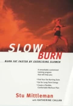 Slow Burn by Stu Mittleman and Katherine Callan Paperback