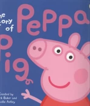 The Story of Peppa Pig by Mark Baker and Neville Astley Paperback