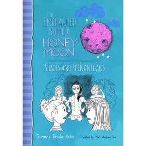 The Enchanted World of Honey Moon Shades And Shenanigans Hardcover
