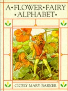 A Flower Fairy Alphabet by Cicely Mary Barker Do Not Use Hardback
