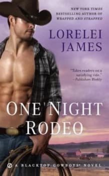 One Night Rodeo by Lorelei James Paperback