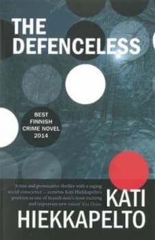 The Defenceless by Kati Hiekkapelto Paperback