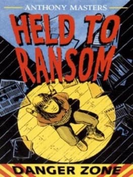Held to Ransom by Anthony Masters and Tim Sell Book