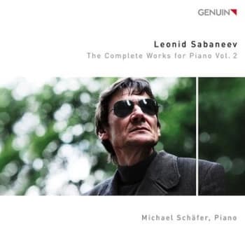 Leonid Sabaneev The Complete Works for Piano - Volume 2 by Leonid Sabaneev CD Album