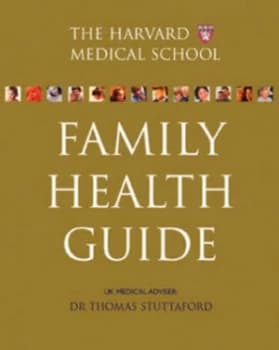 The Harvard Medical School Family Health Guide by Antony K. Komaroff Hardback