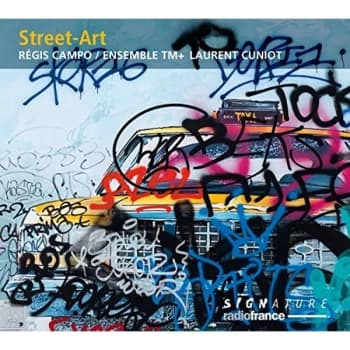 Ensemble TM+ - Régis Campo: Street-art CD