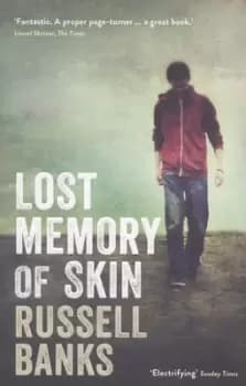 Lost memory of skin by Russell Banks