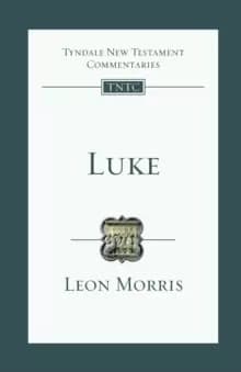Luke : Tyndale New Testament Commentary