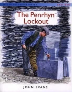 The Penrhyn Lockout by John Evans Book
