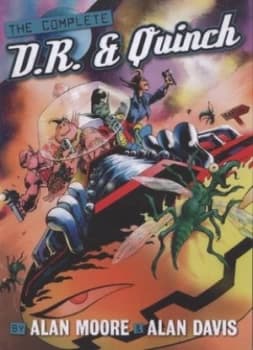 The Complete D.R. and Quinch by Alan Moore and Jamie Delano and Alan Davis Paperback