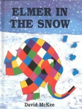 Elmer in the Snow by David Mckee Hardback