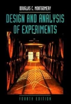 Design and Analysis of Experiments by Douglas C. Montgomery Hardback