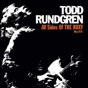 All Sides of the Roxy May 1978 by Todd Rundgren CD Album