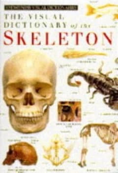 The Visual Dictionary of the Skeleton Hardback