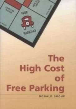 The High Cost of Free Parking by Donald Shoup Paperback