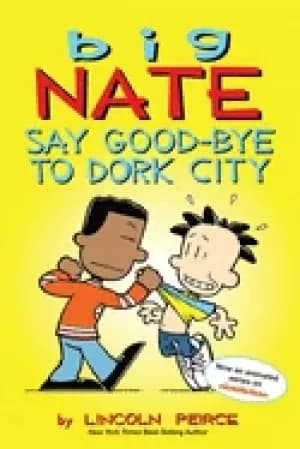 big nate say good bye to dork city