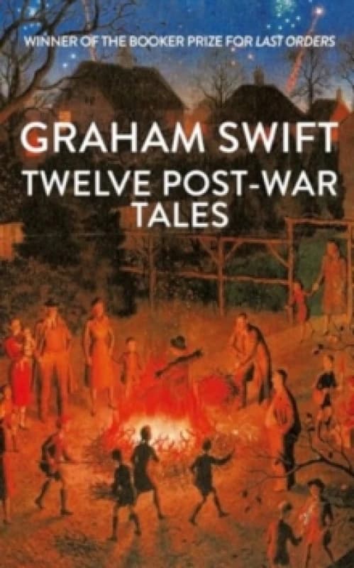 Twelve Post-War Tales : 'A marvel of the storyteller's art', Financial Times Hardback