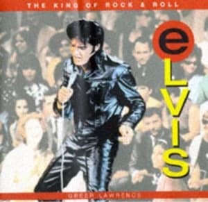 Elvis Presley by Greer Lawrence Book