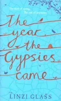 The Year the Gypsies Came by Linzi Glass Hardback